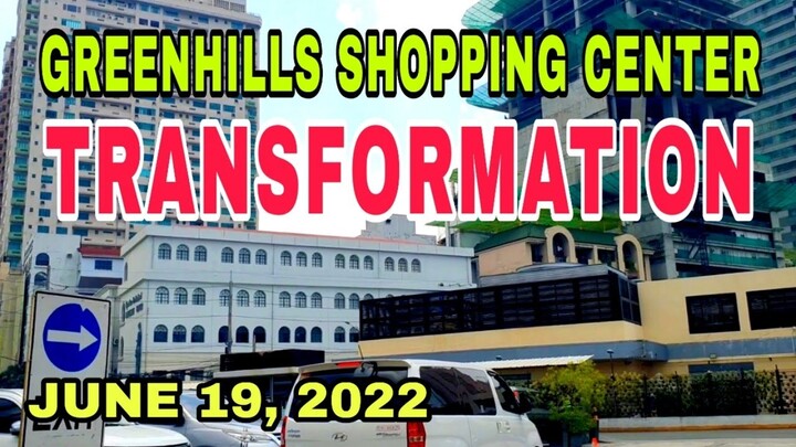 ANG BAGONG MUKHA NG GREENHILLS SHOPPING CENTER, SAN JUAN CITY, METRO MANILA.