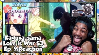 Kaguya-sama Love is War Season 3 Episode 9 Reaction | IT'S FINALLY TIME TO SHOOT YOUR SHOT ISHIGAMI!