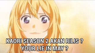 Shigatsu wa Kimi no Uso Your Lie in April Season 2 ? - Kayaknya Gak bakal ada deh! Pendapat Pribadi