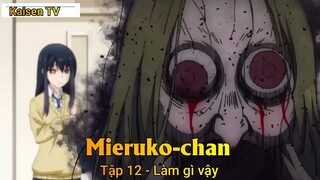 Mieruko-chan Tập 12 - Làm gì vậy
