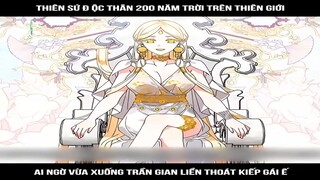 Review Truyện: Thiên sứ độc thân 200 trời trên thiên giới, ai ngờ vừa xuống trần gian liền thoát