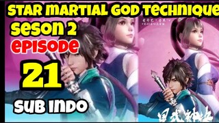 Star Martial God Technique S2 eps 21 sub indo