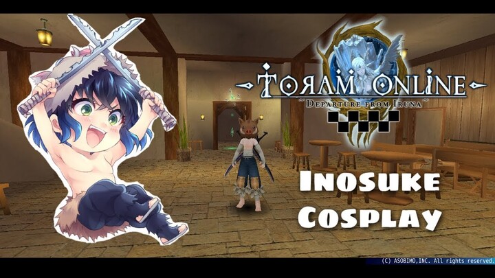 Toram Online - Inosuke cosplay!