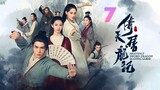 Heavenly Sword Dragon Slaying Saber (Chinese) Episode 7 2019 720P English sub