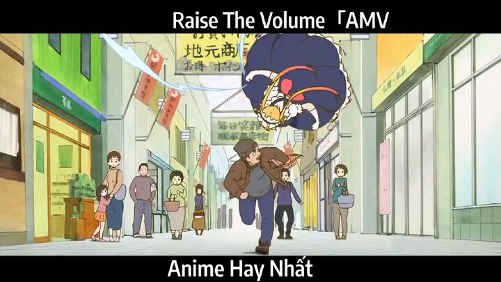 Raise The Volume「AMV Hay Nhất