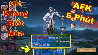 LIÊN QUÂN : Cầm Flo Giả Vờ Mới Tập Chơi - Thử Thách Afk 5 Phút Quay Lại Gánh Team