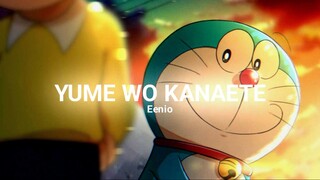 lah Doraemon "YUME WO KANATE"