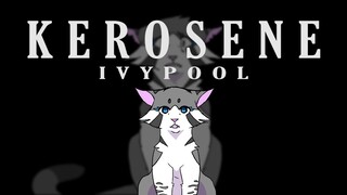 Kerosene (Ivypool) // meme