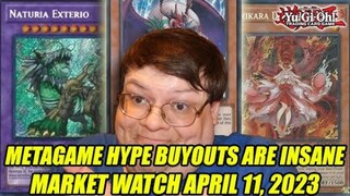 Metagame Hype Buyouts Are INSANE! Yu-Gi-Oh! Market Watch April 11, 2023