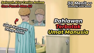 ALUR CERITA ANIME ONE PUNCH MAN S2 TAPI DIRANGKUM WIBU MILITAN