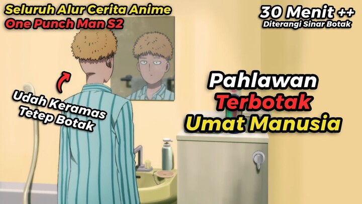 ALUR CERITA ANIME ONE PUNCH MAN S2 TAPI DIRANGKUM WIBU MILITAN