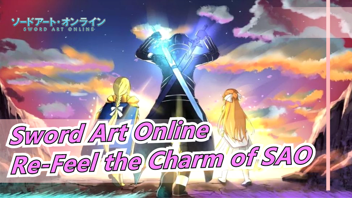 Sword Art Online
Re-Feel the Charm of SAO