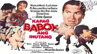 EDDIE GARCIA | KAPAG BABOY ANG INUTANG (1984) FULL MOVIE