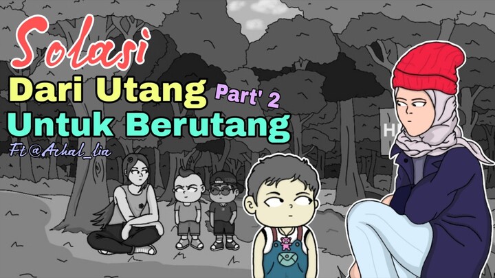 Solusi dari utang untuk berutang episode 2