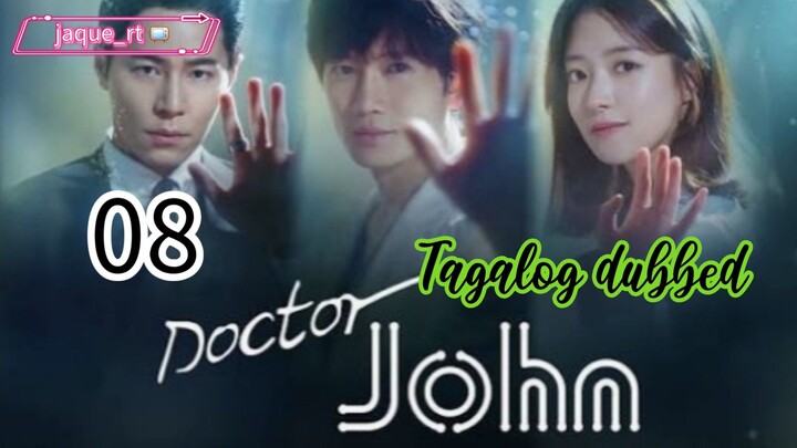 Title: DOCTOR JOHN| Kdrama | Tagalog dubbed | Episode 08