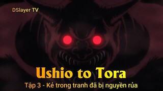 Ushio to Tora Tập 3 - Kẻ trong tranh đã bị nguyền rủa