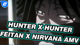 [Hunter x Hunter AMV] Feitan & Baunya Seperti Arwah Remaja_2