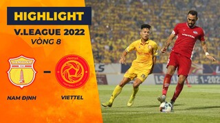 ⚽️ HIGHLIGHTS | NAM ĐỊNH - VIETTEL | PHẢN LƯỚI KHÔNG ĐÁNG CÓ | VIETTEL NHẬN TRÁI ĐẮNG NGHIỆT NGÃ