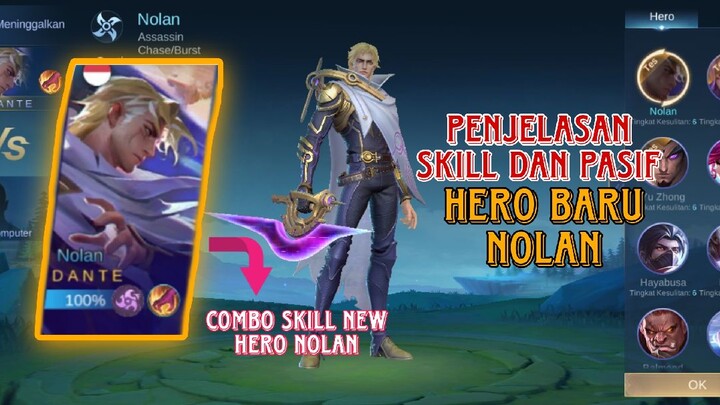 Penjelasan skill dan pasif Hero baru Nolan Singkat dan padat - Cocok untuk slowhand