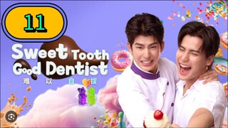 🇹🇭 Sweet Tooth, Good Dentist Episode 11
