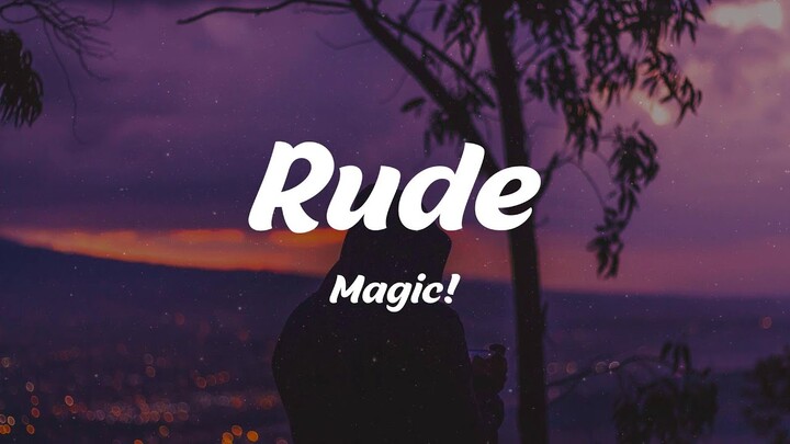 Magic! - Rude (Lyrics)