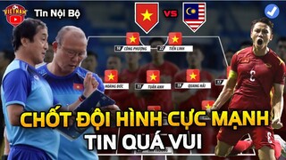 Vừa Họp Báo Đấu Malaysia Xong, HLV Park Chốt Đội Hình Bất Ngờ...NHM Vui Ngây Ngất