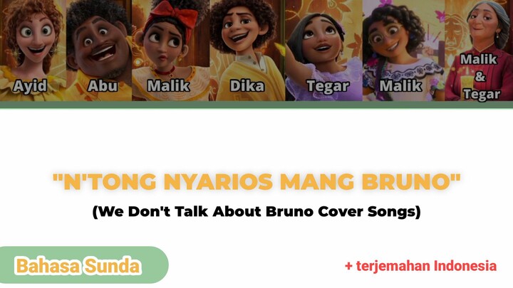 DISNEY ENCANTO BAHASA SUNDA‼️•COVER SONG ALBUM "WE DONT TALK ABOUT BRUNO • DISNEY ENCANTO