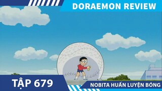 Review Doraemon   NOBITA huấn luyện BÓNG   ,tóm tắt doraemon  tập  679 - 49 , review phim anime hay