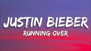 Justin Bieber - Running Over (Lyrics)