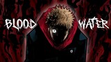 Jujutsu Kaisen AMV - Blood // Water [ Itadori Yuji's rage mode ]
