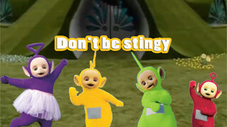 [MAD]Khi <Don't be Stingy> kết hợ <Các em bé rối Teletubbies>|R1SE