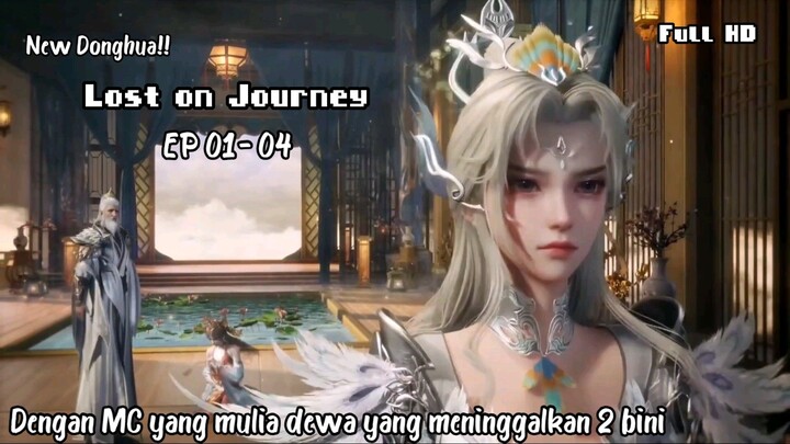 Lost on Journey Episode 01 - 04 Sub Indo