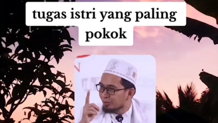 Tugas istri paling pokok ( ustad adi hidayat)