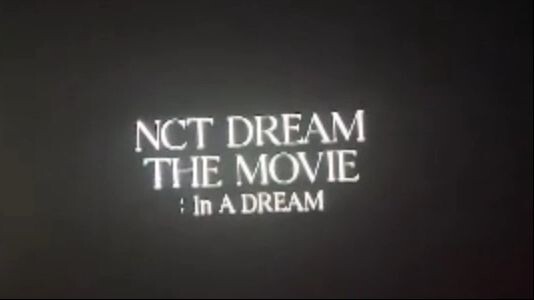 NCT DREAM THE MOVIE : In A Dream PT2