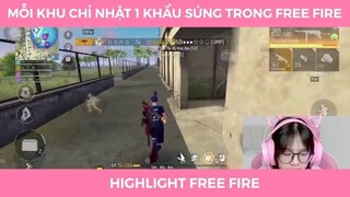 Mỗi khu chỉ nhặt 1 khẩu súng trong free fire