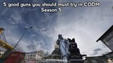 5 good guns you should must try in CODM Season 5