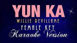 YUN KA - Willie Revillame | FEMALE KEY (ACOUSTIC/KARAOKE VERSION)