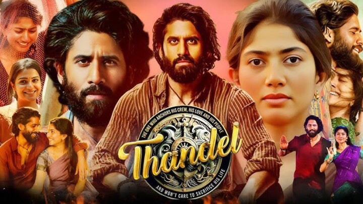 THANDEL FULL HD MOVIE (2025) IN HINDI , LATEST ACTION BLOCKBUSTER |NAGA CHAITANYA | 🔥🔥🍿🍿🔥🔥🥵🥵