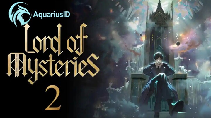 [New Donghua] Lord of the Mysteries Season 2‼️ (Trailer Resmi)