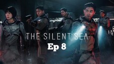 The Silent Sea Ep 8 END Sub Indo