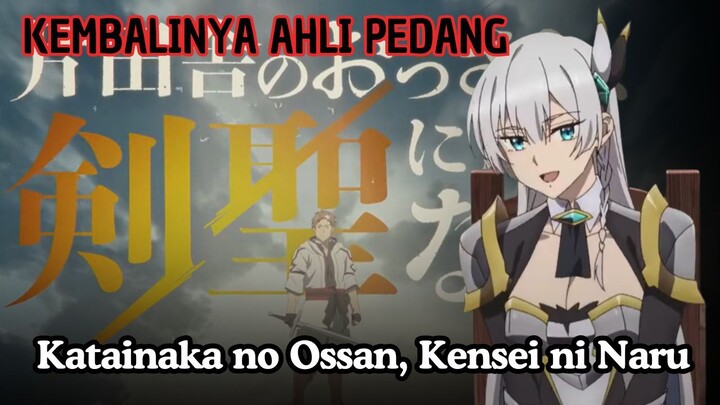Katainaka no Ossan Kensei ni Naru Episode 1, Kembalinya Seorang Ahli Pedang!