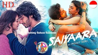 SAIYAARA(2025) DUBBING BAHASA INDONESIA KUALITAS HD