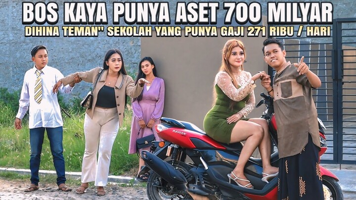 BOS KAYA PUNYA ASET 700 MILYAR DIKIRA PENGANGGURAN OLEH TEMAN" SMA  - 100% BIKIN BAPER