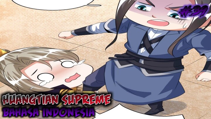 HUANGTIAN SUPREME CHAPTER 39 INDONESIA !!