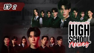 🇹🇭 High School Frenemy (2024) Ep 2 Sub Indo