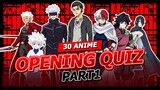 30 Anime Opening Quiz [PART1]