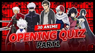 30 Anime Opening Quiz [PART1]