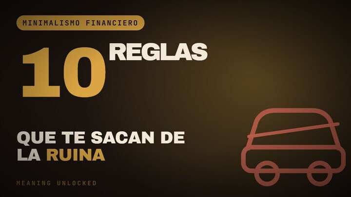 Las reglas del minimalismo financiero que te sacan de la ruina para siempre