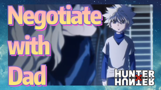 Negotiate with Dad
