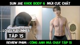Review Phim, Cõng Anh Mà Chạy Full ( Tập 15 ) Tê Sung giải cứu Sun Jae kịp thời